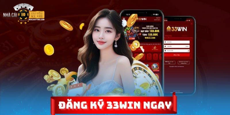 Quy trình thực hiện các thao tác cơ bản nhất khi truy cập giải trí tại 33Win