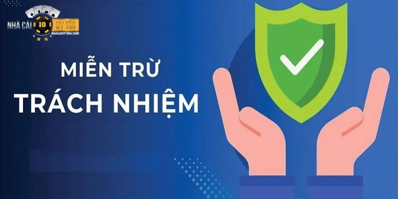 Điều khoản miễn trừ trách nhiệm