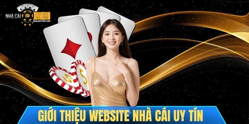 Nhà Cái Uy Tín giới thiệu các trang web cá cược chất lượng