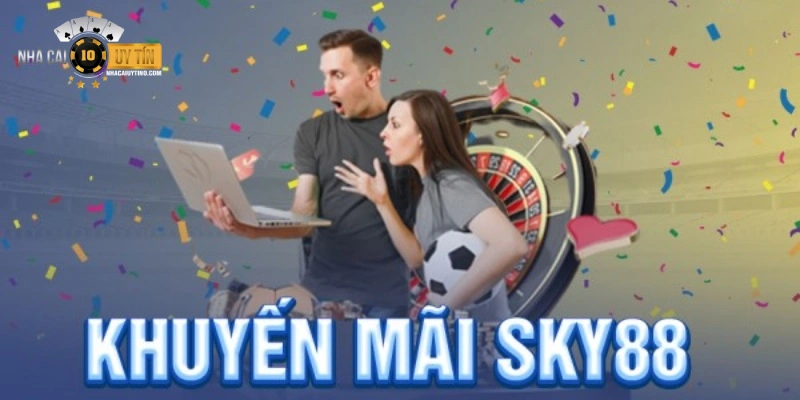 Review Sky88 - Sân chơi tung ra liên tục vô vàn sự kiện ưu đãi hấp dẫn